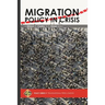 Migration Policy in Crisis