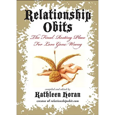 Relationship Obits: The Final Resting Place for Love Gone Wrong