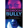 Bedroom Bully