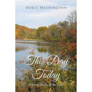 This Day Today: Inspiring Poems from the Heart