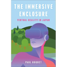 The Immersive Enclosure: Virtual Reality in Japan