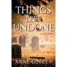 Things Left Undone: A Mystery