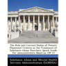 The Role and Current Status of Patient Placement Criteria in the Treatment of Substance Abuse Disorders: Quick Guide for Administrators Based on Tip 1