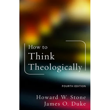 How to Think Theologically: Fourth Edition