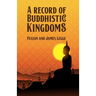 A Record of Buddhistic Kingdoms