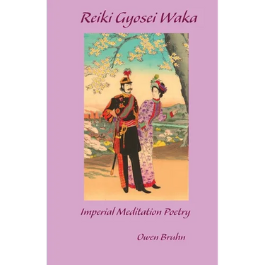 Reiki Gyosei Waka. Imperial Meditation Poetry