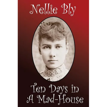Ten Days in a Madhouse