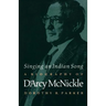 Singing an Indian Song: A Biography of d'Arcy McNickle