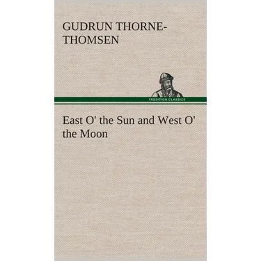 East O' the Sun and West O' the Moon