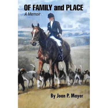 Of Family and Place: A Memoir