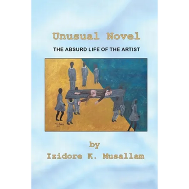 Unusual Novel: The Absurd Life of the Artist