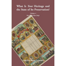 "What is Your Heritage and the State of its Preservation?": Volume 4, Our Roots Run Deep