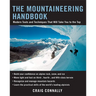 The Mountaineering Handbook: Modern Tools and Techniques That Will Take You to the Top