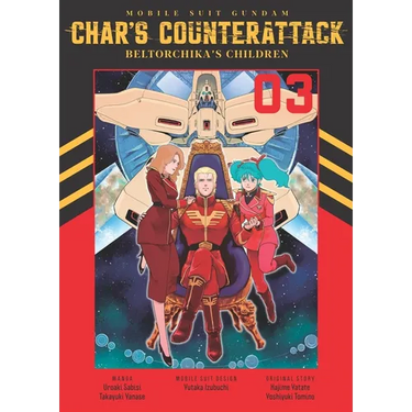 Mobile Suit Gundam: Char's Counterattack, Volume 3: Beltorchika's Children
