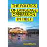 The Politics of Language Oppression in Tibet