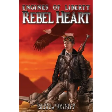 Rebel Heart: (Engines of Liberty, #1)