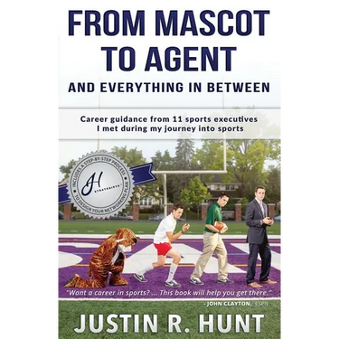 From Mascot To Agent And Everything In Between: Career guidance from 11 sports executives I met during my journey into sports