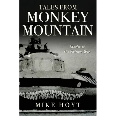 Tales from Monkey Mountain: Stories of the Vietnam War