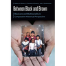 Between Black and Brown: Blaxicans and Multiraciality in Comparative Historical Perspective