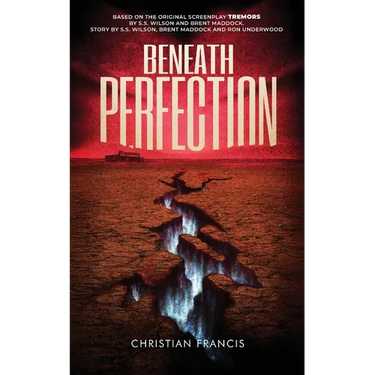 Beneath Perfection: The Official Tremors Novelization
