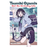Tsumiki Ogami's Not-So-Ordinary Life, Vol. 1