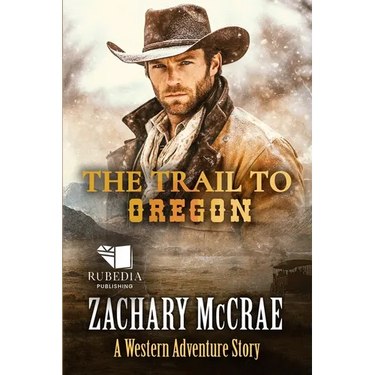 The Trail to Oregon: A Classic Western Adventure