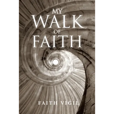 My Walk of Faith