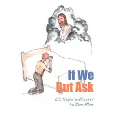 If We But Ask
