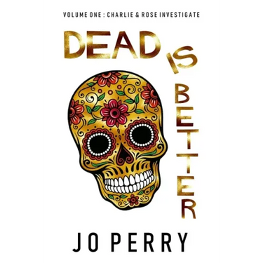 Dead Is Better