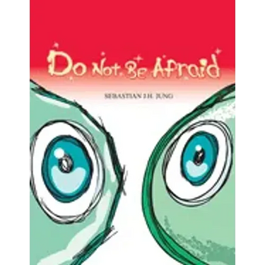 Do not be afraid: Wordless Picture Book