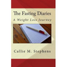 The Fasting Diaries: A Weight Loss Journey