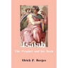 Isaiah: The Prophet and His Book