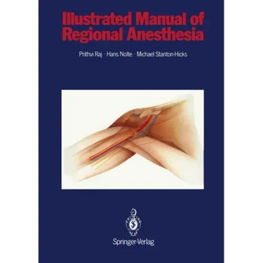 Illustrated Manual of Regional Anesthesia: Conception, Realization, Consultation, Organization: Bureaux Bassler, Karlsruhe, Frg Artist: Wolfgang Rost,