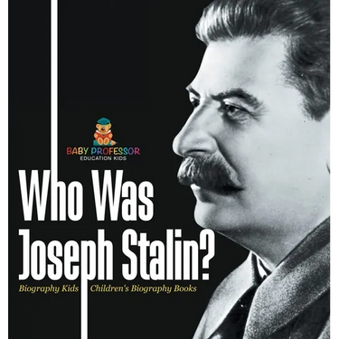 Who Was Joseph Stalin? - Biography Kids Children's Historical Biographies