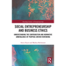 Social Entrepreneurship and Business Ethics: Understanding the Contribution and Normative Ambivalence of Purpose-Driven Venturing