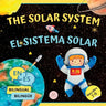 The Solar System for Bilingual Kids / El Sistema Solar Para Nis Biling?s: Learn about the planets, the Sun & the Moon / Aprende sobre los planetas,