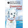 Something Fishy: Upton Charles-Dog Detective