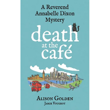 Death at the Cafe: A Reverend Annabelle Dixon Cozy Mystery