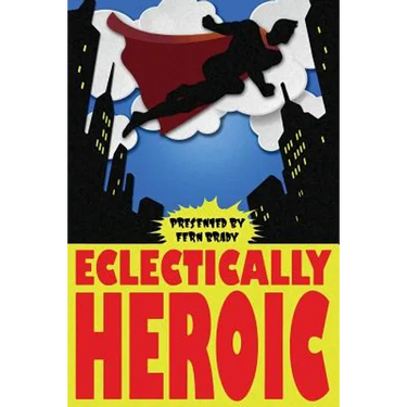 Eclectically Heroic