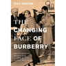 The Changing Face of Burberry: Britishness, Heritage, Labour and Consumption