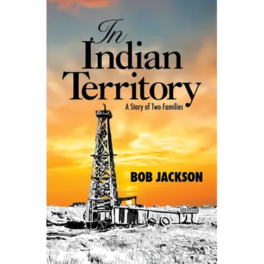 In Indian Territory: A Story of Two Families