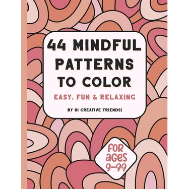 44 Mindful Patterns to Color: easy, fun, and relaxing coloring book for adults and teens. These 44 patterns were created to help you relax and bring