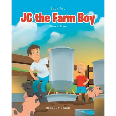 JC the Farm Boy: Chore Time: Book Two