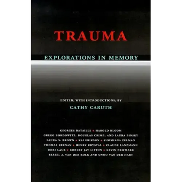 Trauma Explorations in Memory