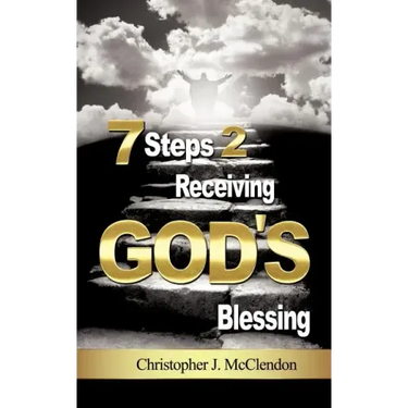 7 Steps 2 Receiving Gods Blessing