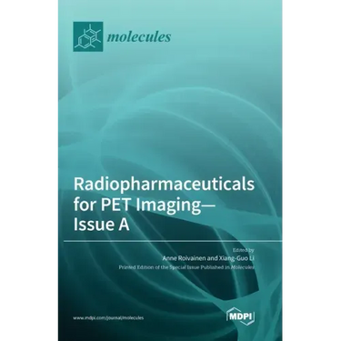 Radiopharmaceuticals for PET Imaging - Issue A