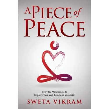 A Piece of Peace: Everyday Mindfulness You Can Use