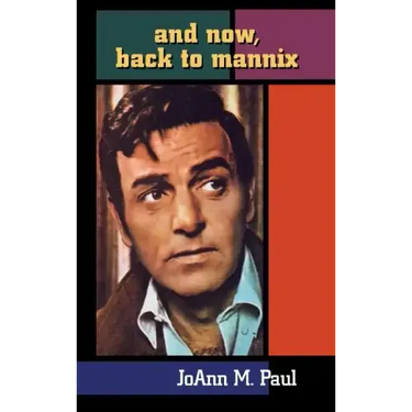 And Now, Back to Mannix (Hardback)