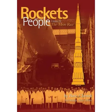 Rockets and People: Volume IV: The Moon Race