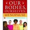 Our Bodies, Ourselves: Menopause